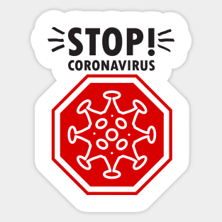 Stop! Coronavirus sign, Corona 19 icon, pandemic medical health risk - around world concept design Sticker